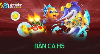 Bắn cá H5 – Tựa game đổi thưởng thịnh hành nhất năm 2024 