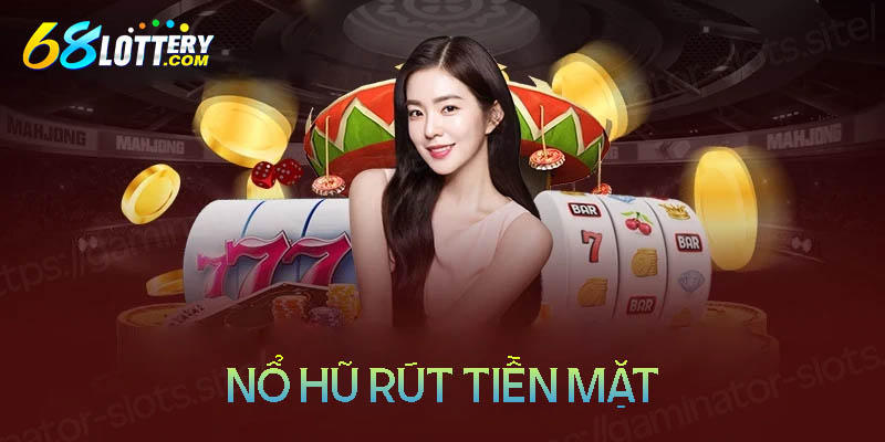 Top 5 cổng game nổ hũ rút tiền mặt chất lượng uy tín 2024